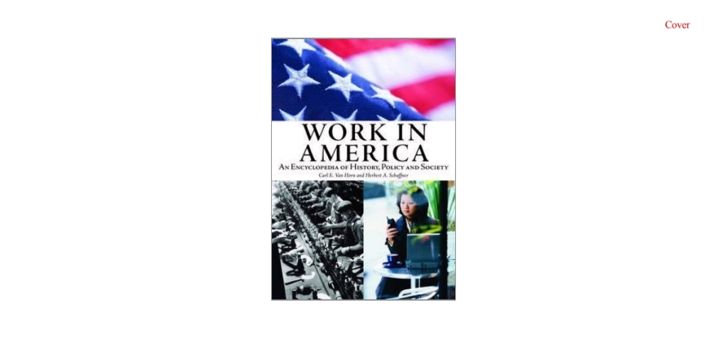 Work in America [2 volumes] An Encyclopedia of History, Policy, and Society [2 volumes] 1st Edition â€“ PDF/EPUB Version Downloadable